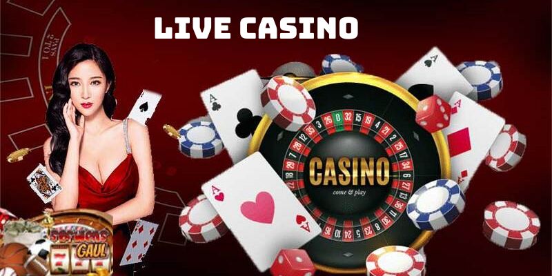 Cá cược sòng bạc Live Casino 